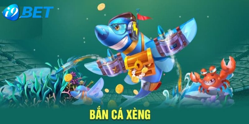 Bắn Cá Xèng I9BET