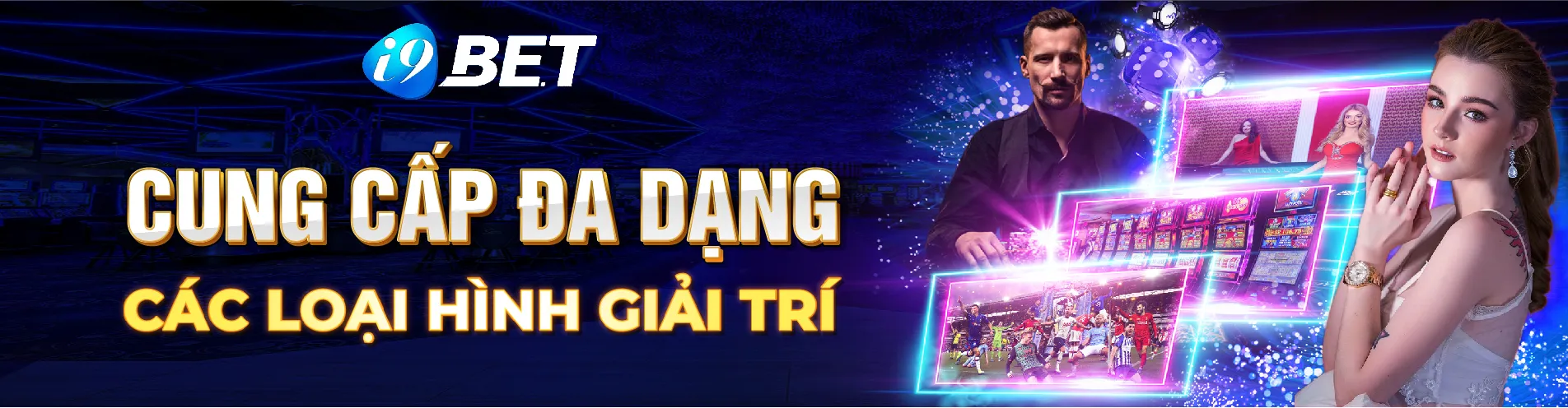 I9BET - Cung cấp đa dạng các loại hình giải trí