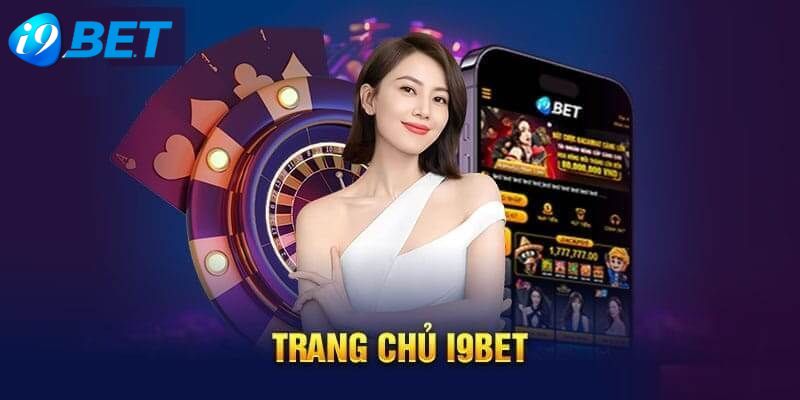 Nhà cái I9bet uy tín hàng đầu trên thị trường 