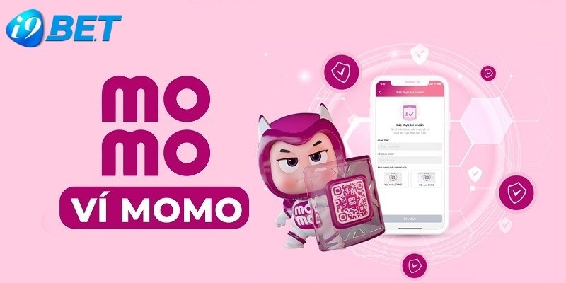 Nhà cái hỗ trợ nạp tiền I9bet bằng ví điện tử Momo