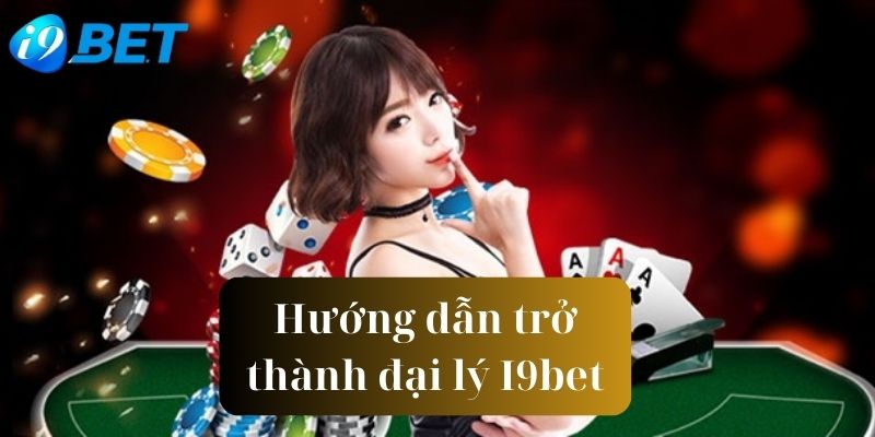 Quy trình để trở thành đại lý