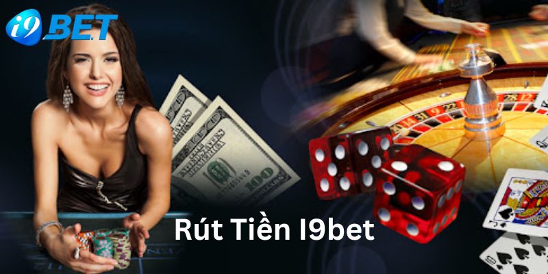 Rút Tiền I9bet